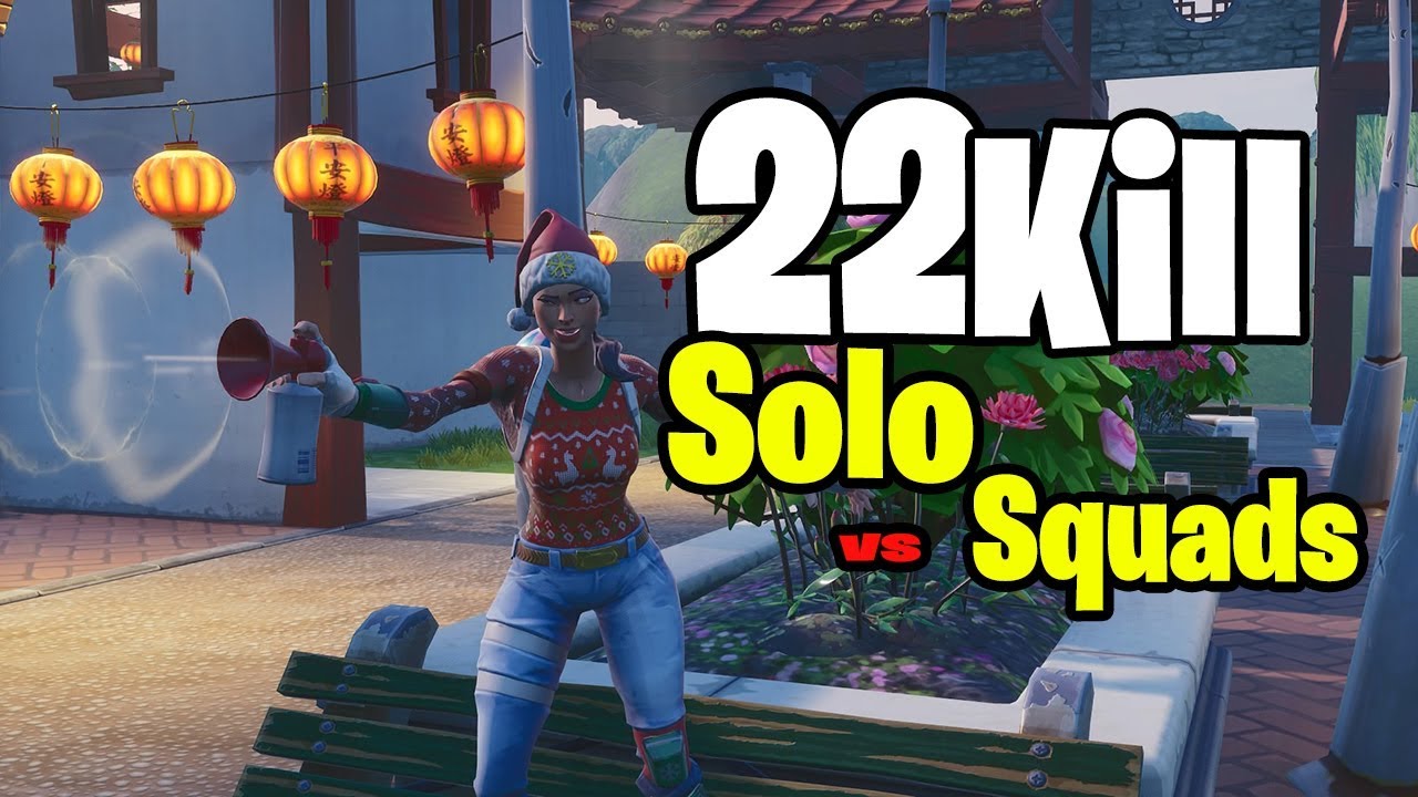 22 Kill Solo vs Squads - Fortnite Season 7