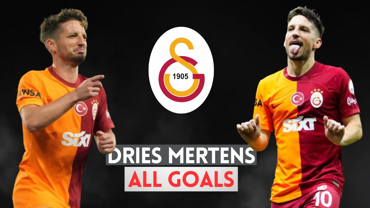 DRİES MERTENS'in GALATASARAY'da attığı TÜM GOLLER. (25)