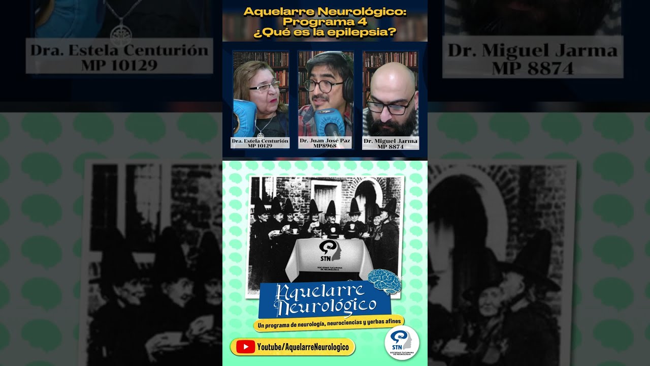 Aquelarre Neurol&oacute;gico: Programa 4 - Epilepsia