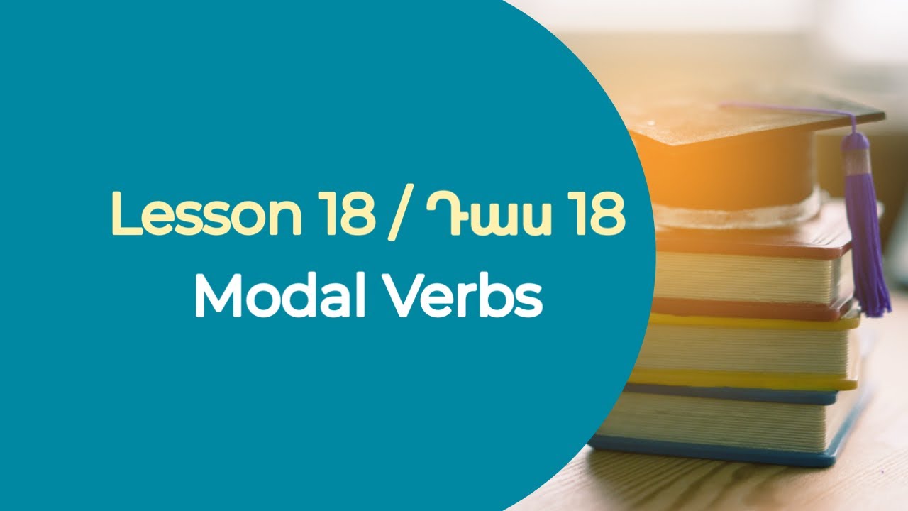 Դաս 18. Modal Verbs #մոդալբայեր  #modalverbs #անգլերեն #englishtenses #englishlessons #emilysclass