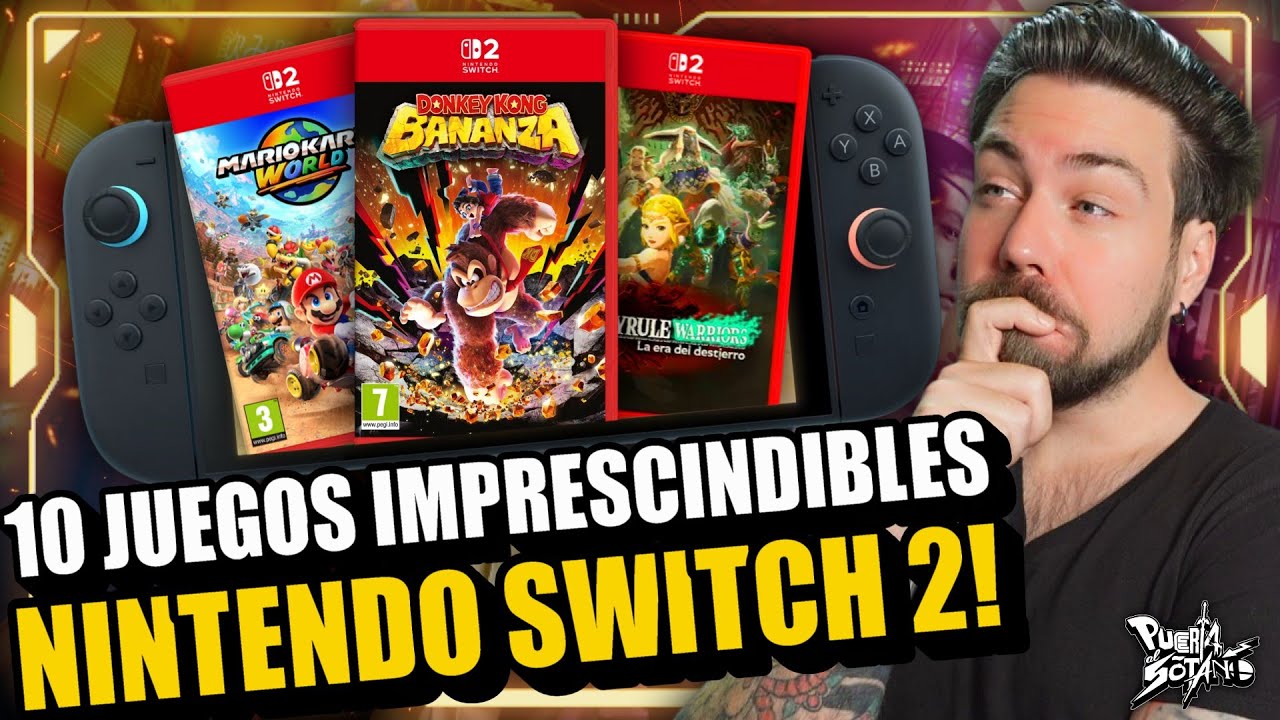 🔥10 JUEGOS IMPRESCINDIBLES de Nintendo Switch 2! Juegazos que DEBES JUGAR S&Iacute; O S&Iacute;! (Parte 1)