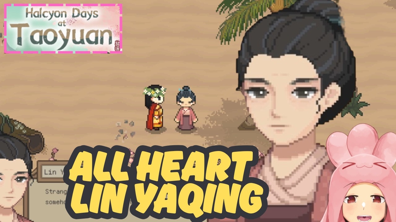 Безмятежные дни в Таоюане - Прохождение всех событий, связанных с сердцем Линь Яцин.