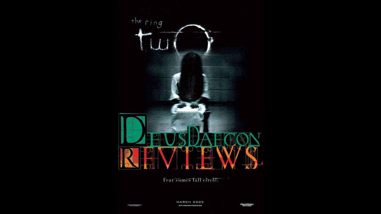 The Ring Two: Deusdaecon Reviews