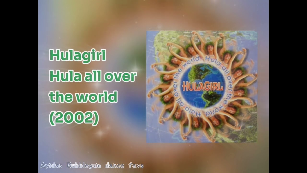 Hulagirl / Hula all over the world (2002)