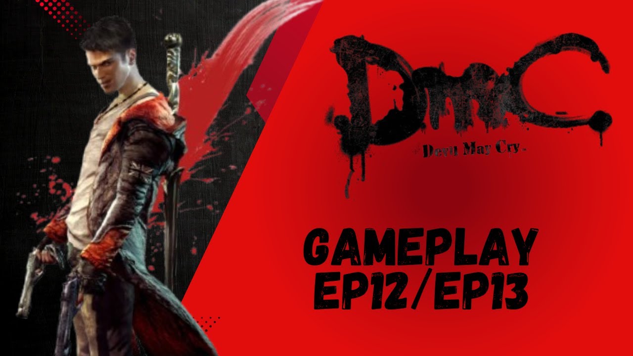 Resgate Meio Sucedido e Busca pela Dona do Clube! DMC Devil May Cry [Gameplay EP12/EP13]