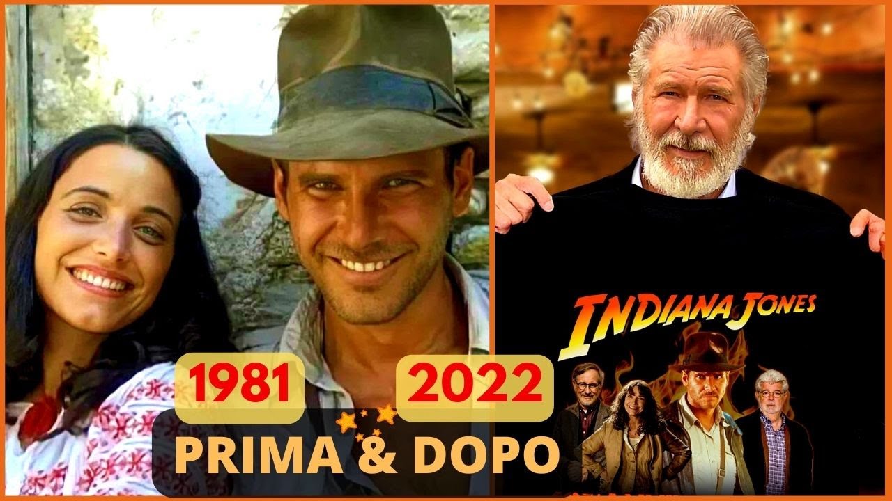Indiana Jones e i Predatori dell’Arca Perduta- 1981 Cast Attori 2022  Come sono oggi? Belle immagini