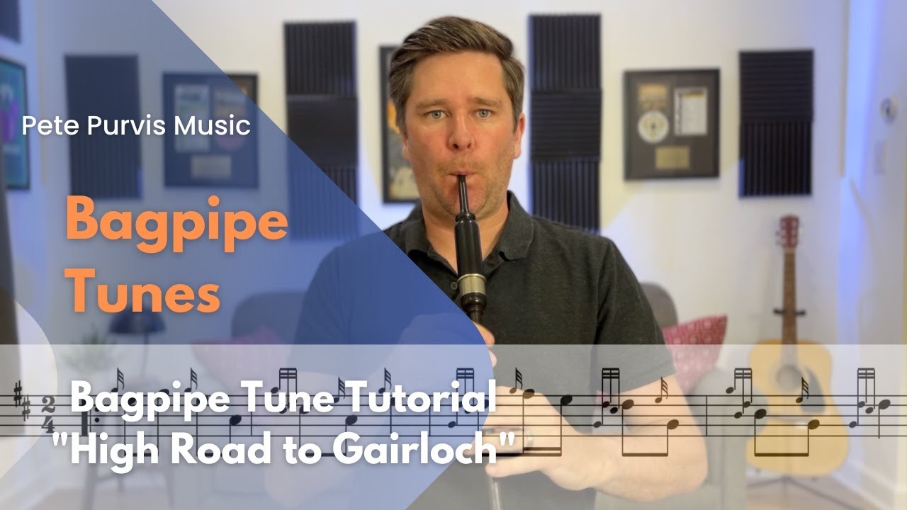 Bagpipe Tune Tutorial "High Road to Gairloch"
