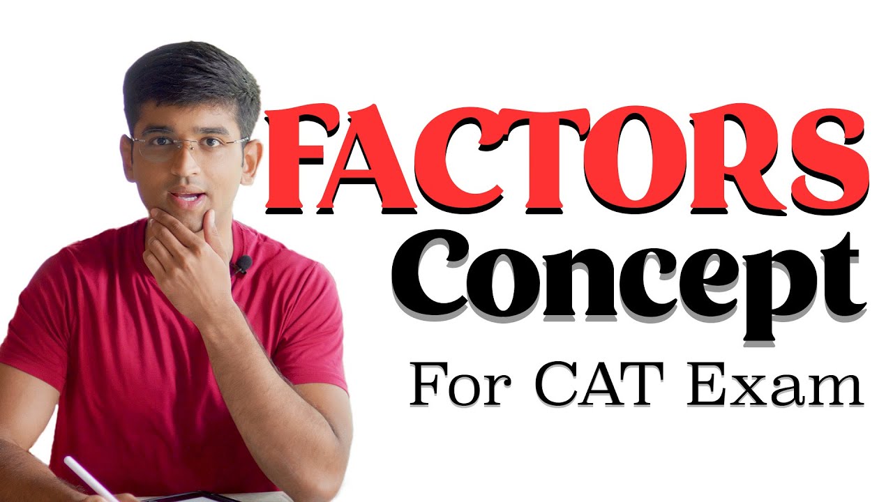 How to solve FACTOR questions in CAT Exam, easily