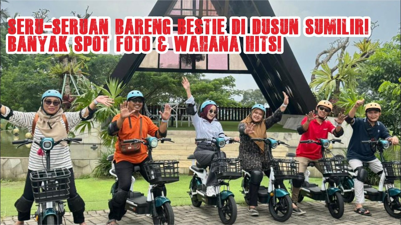 Seru-Seruan Bareng Bestie di Dusun Sumilir! Banyak Spot Foto & Wahana Hits! 🔥