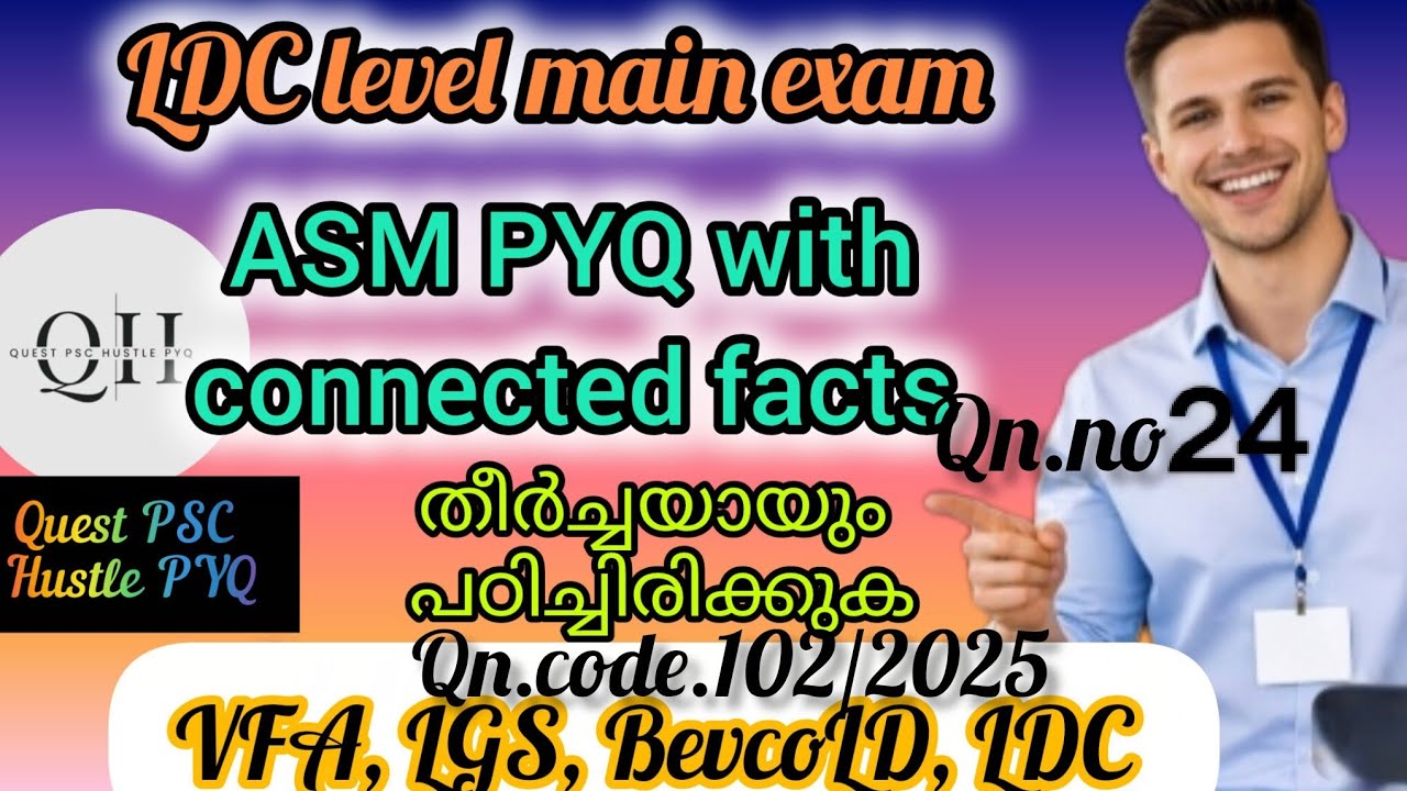 ASMpyq with related facts 102/2025as per Kerala PSC final Answer Key @QuestHustle 