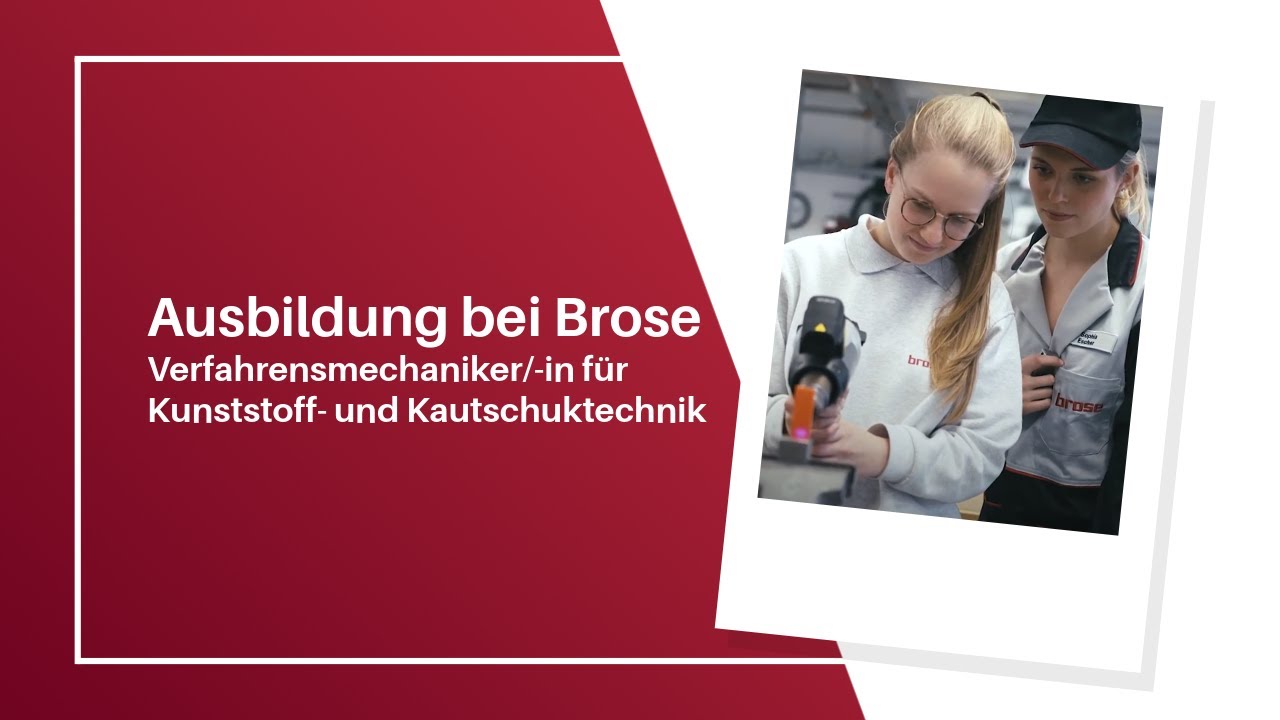 Apprenticeship at Brose - Process mechanic for plastics and rubber technology
