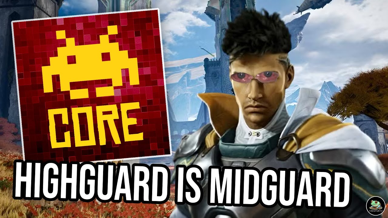 CORE 507: Highguard is Midguard