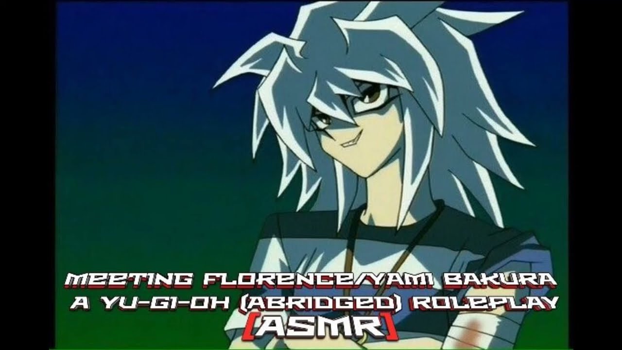 «Встреча с Флоренс/Ями Бакурой» (ASMR) (Yu-Gi-Oh : The Abridged Series) (RP)