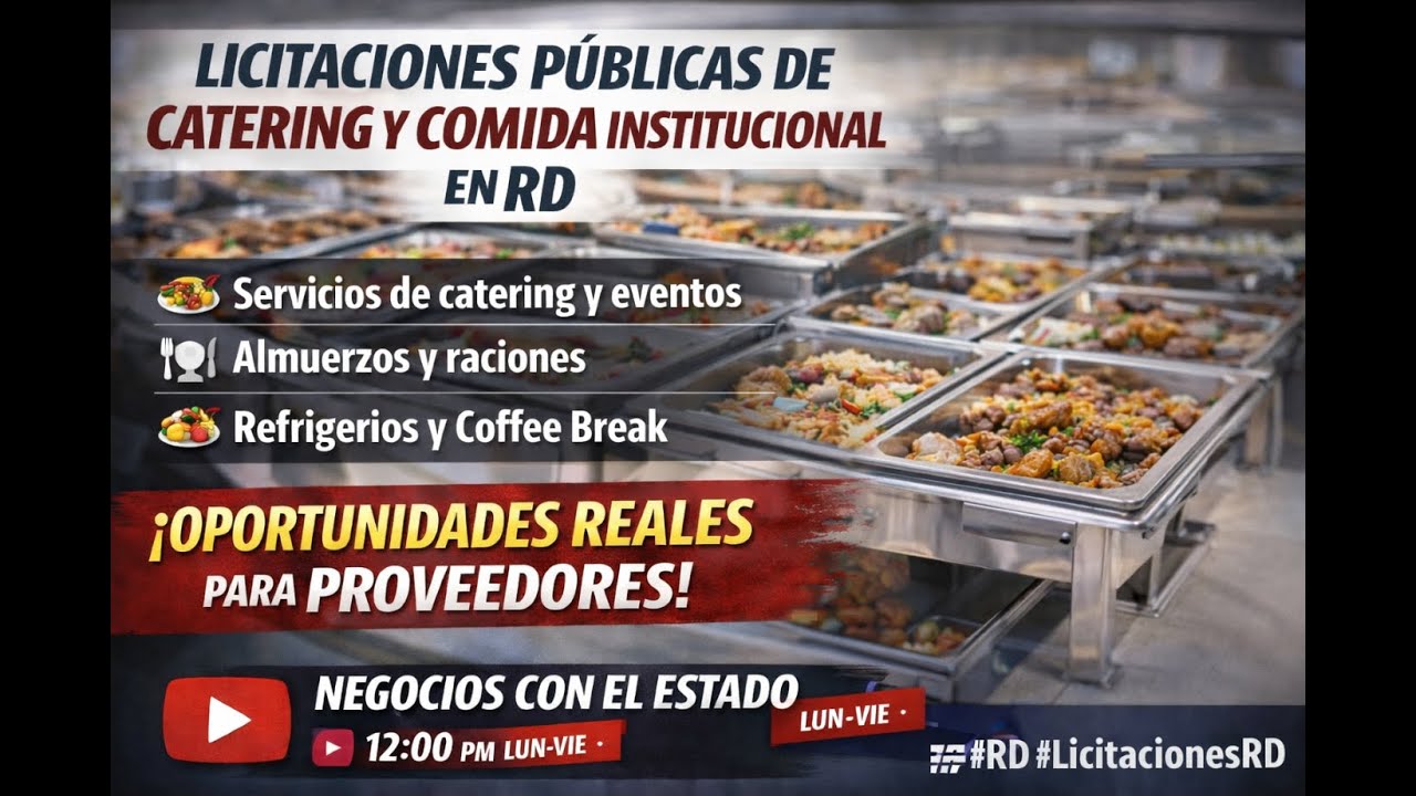 LICITACIONES DE CATERING / 19 ENERO 2026 / OPORTUNIDADES DE VENTAS AL ESTADO EN REPUBLICA DOMINICANA
