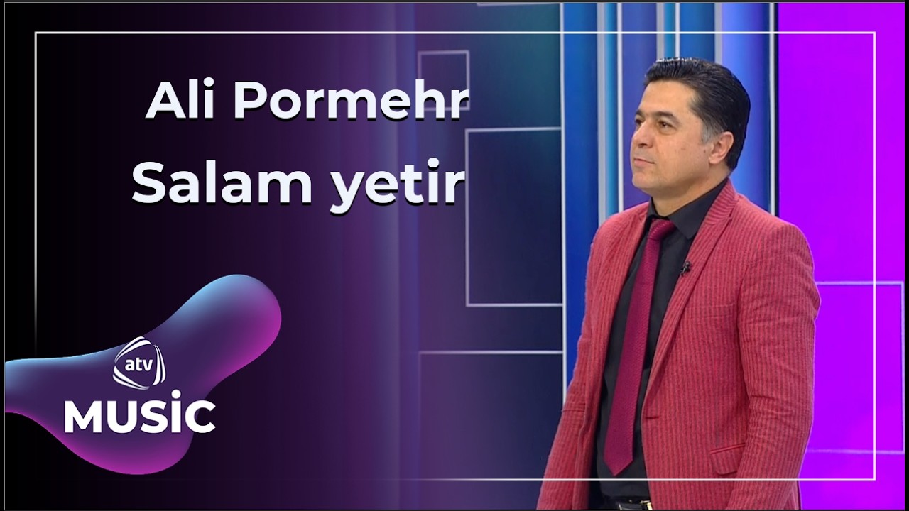 Salam yetir - Ali Pormehr