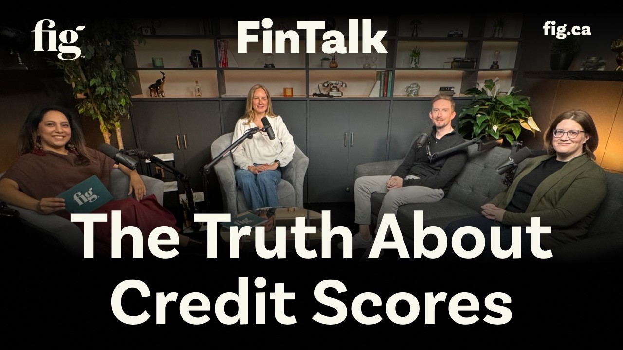 The Truth About Credit Scores | FinTalk