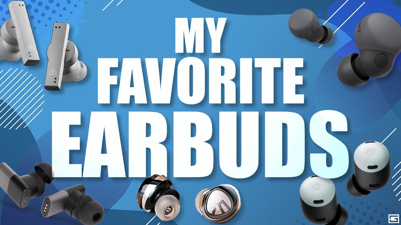 My Favorite Earbuds In 2023...So Far!