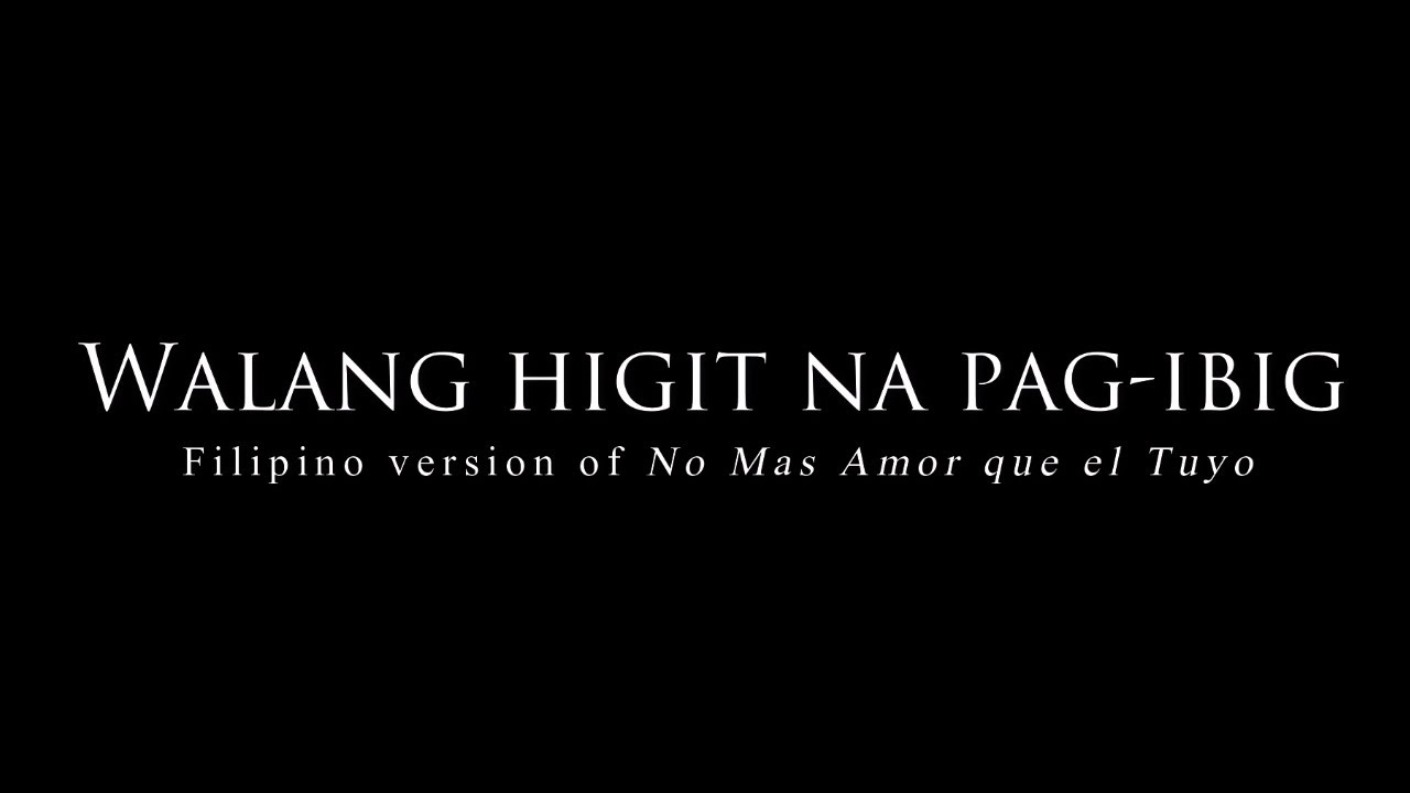 WALANG HIGIT NA PAG-IBIG