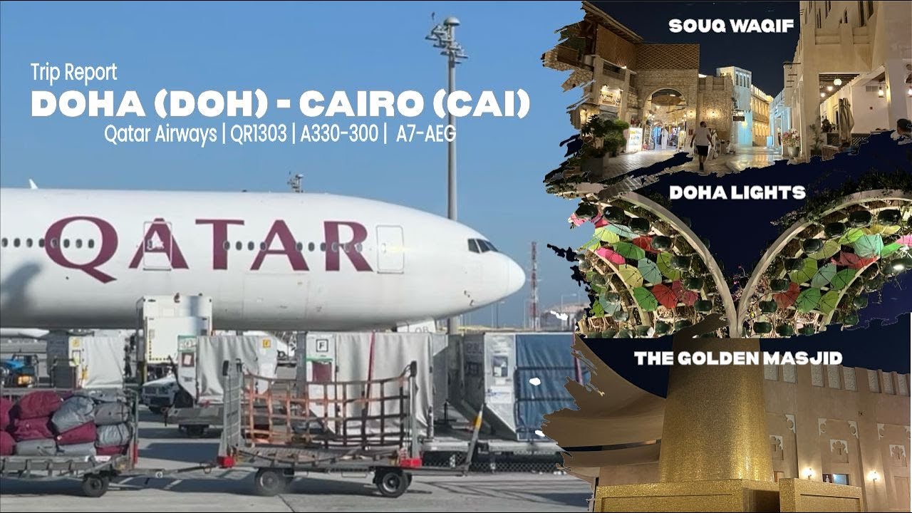 Trip Report Qatar Airways QR1303 From Doha (DOH) to Cairo (CAI) | A330-300 | A7-AEG | Economy Class