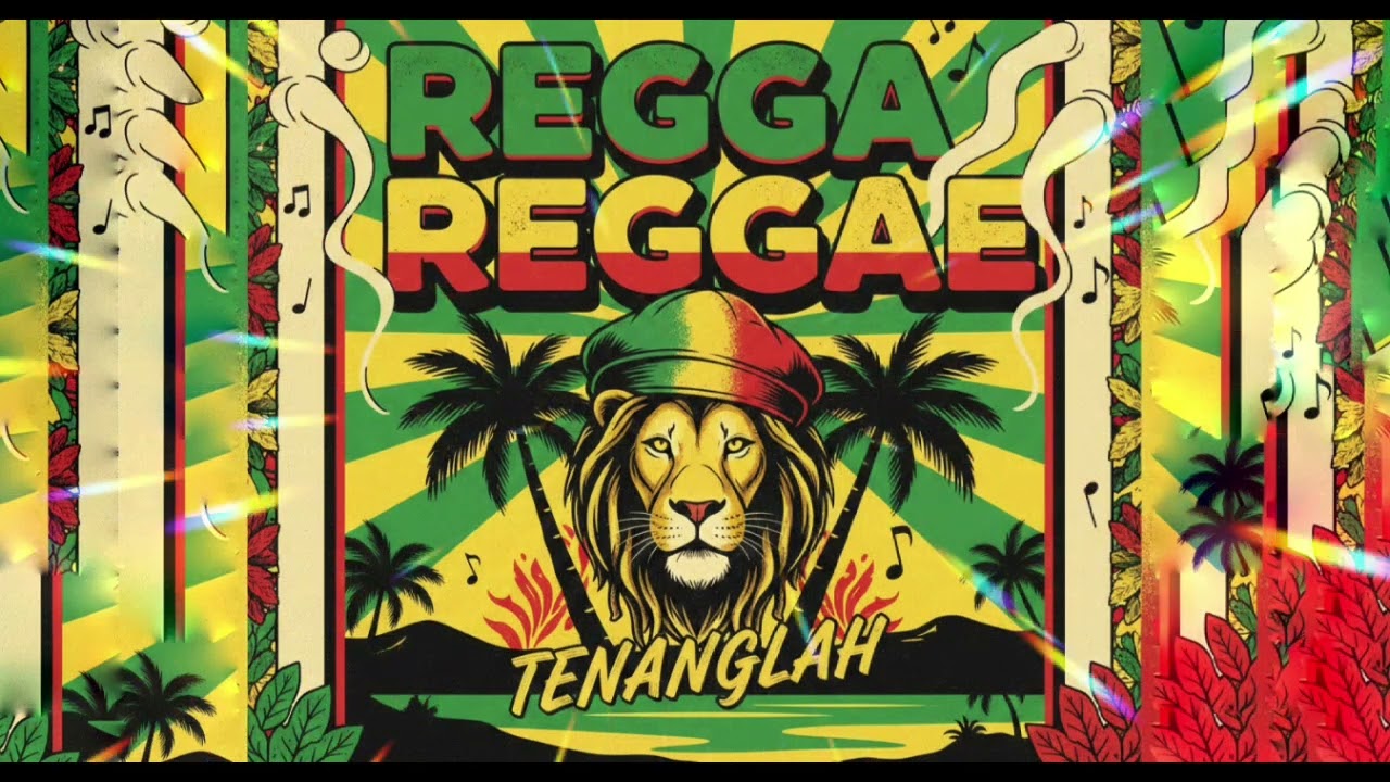 Tenanglah | Regga Reggae