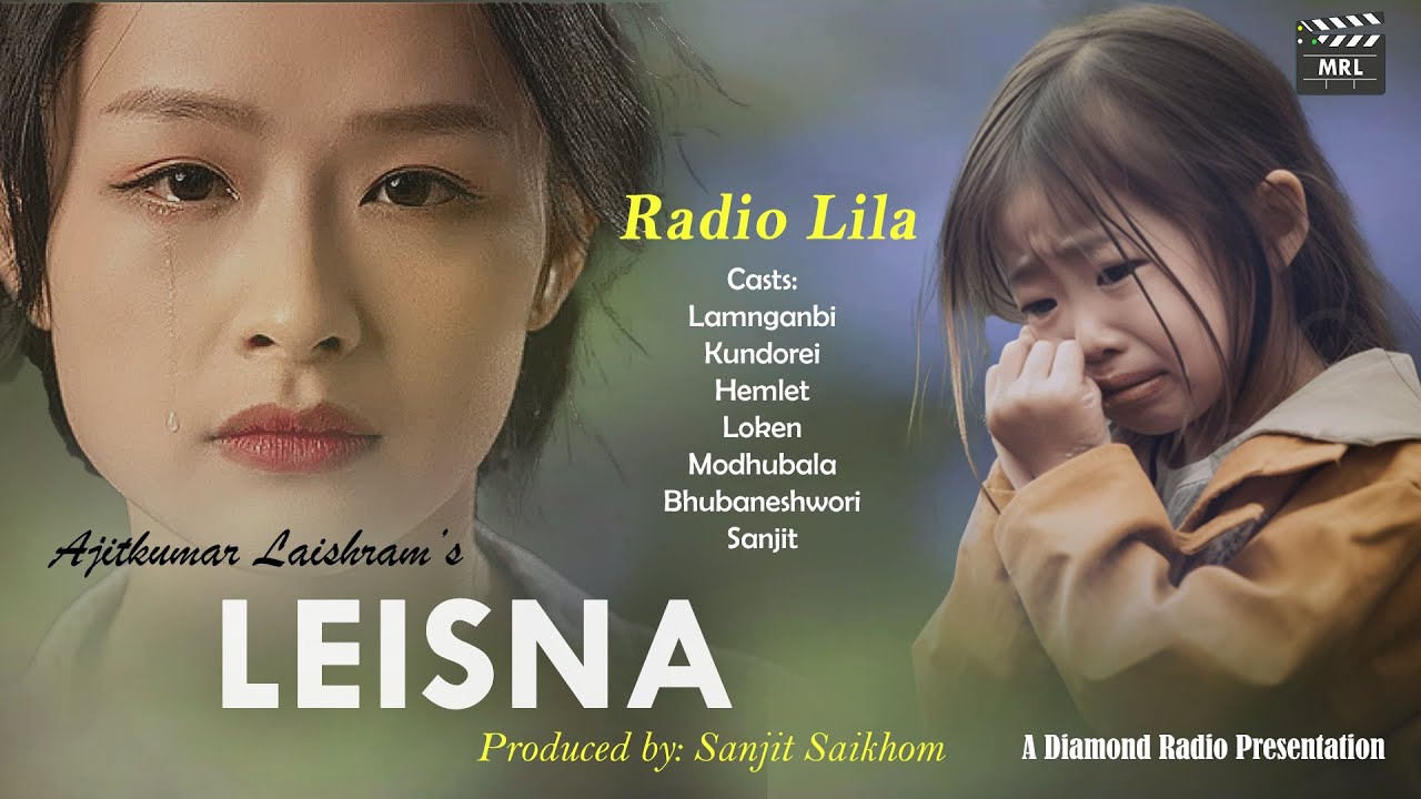 Leisna | Radio Lila (Ajitkumar Laishram)