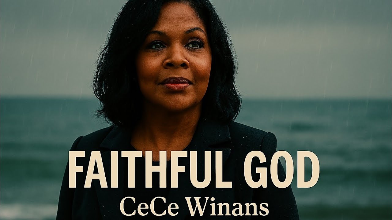 CeCe Winans – Faithful God | Powerful Gospel Worship Song (Inspirational & Uplifting)