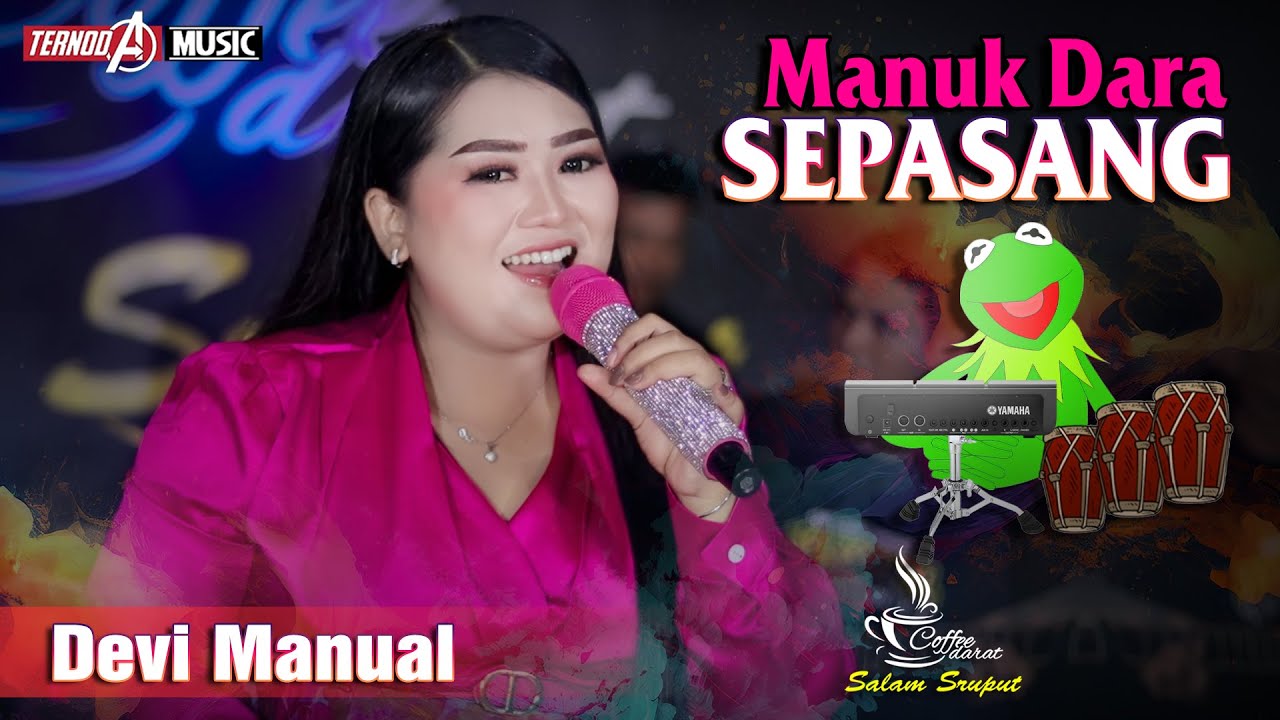 MANUK DARA SEPASANG | DEVI MANUAL | TERNODA MUSIC