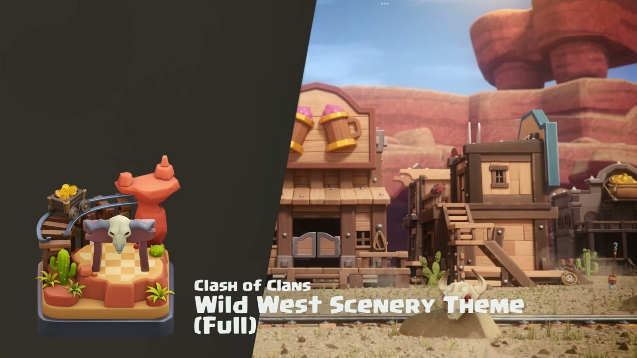 Wild West - Clash of Clans Scenery Theme/Music (Full)