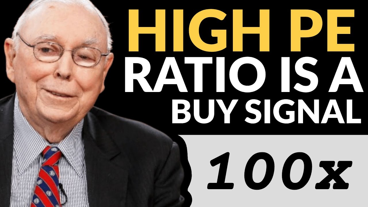 Charlie Munger: Why High PE Ratio Stocks Are Often The Best