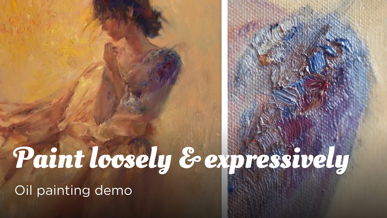 Paint loosely and expressively | Figure oil painting demo
