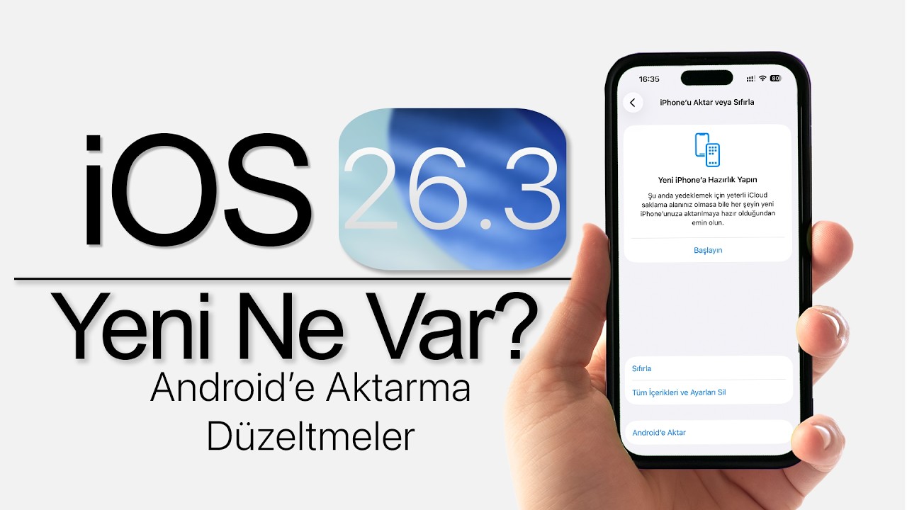 iOS 26.3 Çıktı! Android'e Aktarma ve Tüm Yenilikler