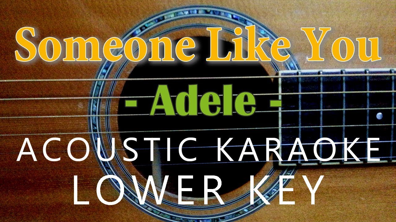 Someone Like You - Adele [Acoustic Karaoke | Lower Key]