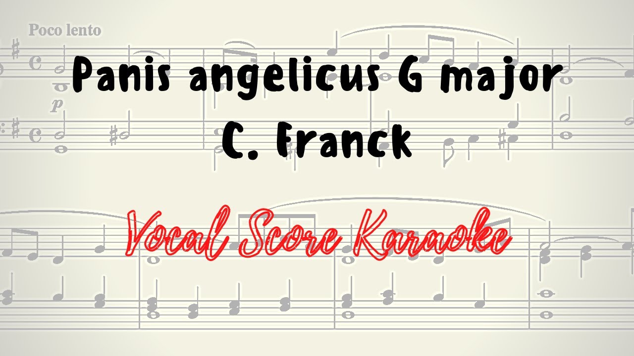 Panis angelicus Vocal Score / Karaoke C. Franck