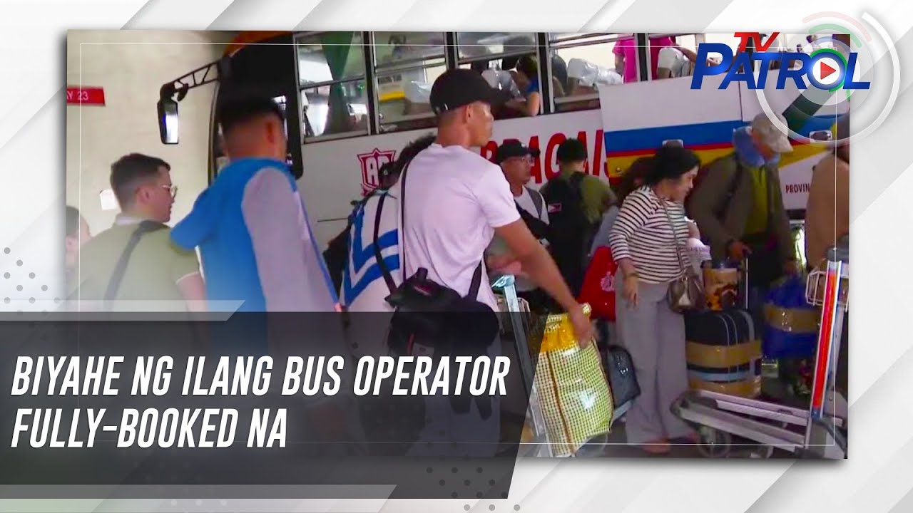 Biyahe ng ilang bus operator fully-booked na | TV Patrol