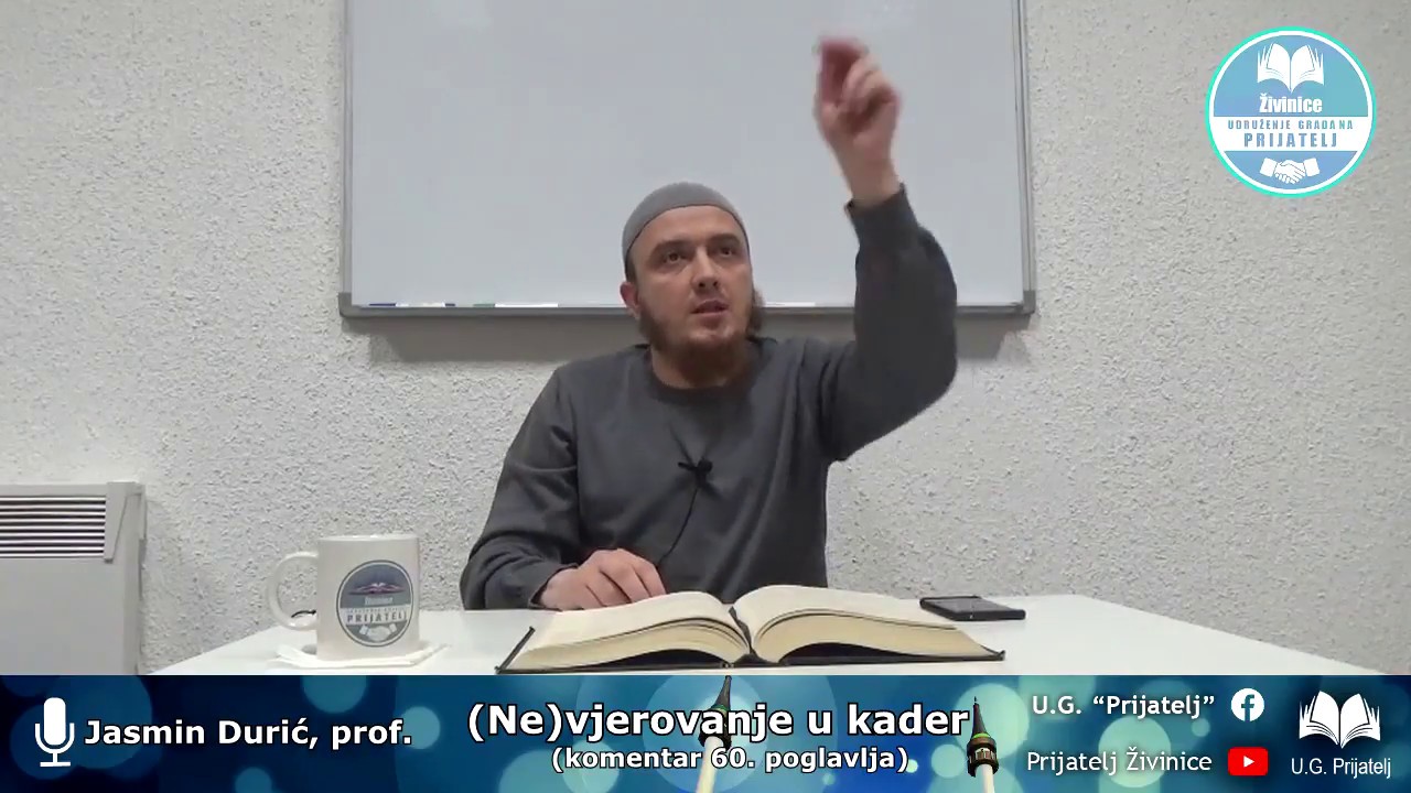 (Ne)vjerovanje u kader (sudbinu) - Jasmin Durić, prof.