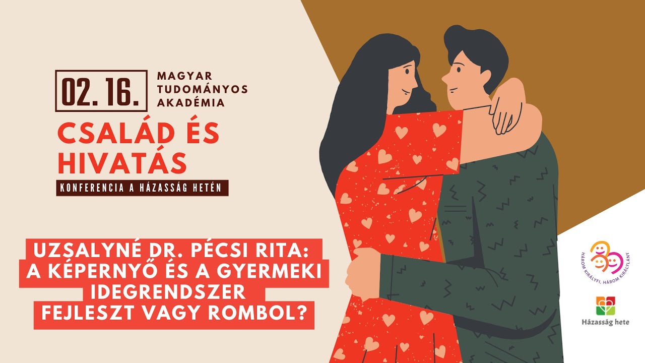 Uzsalyné dr. Pécsi Rita: A képernyő és a gyermeki idegrendszer - Fejleszt vagy rombol?|Házasság Hete