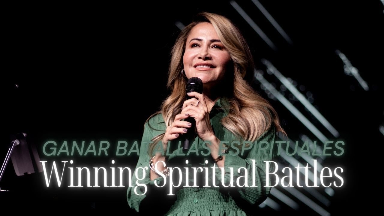 Winning Spiritual Battles | Ganar batallas espirituales - Patty Valenzuela