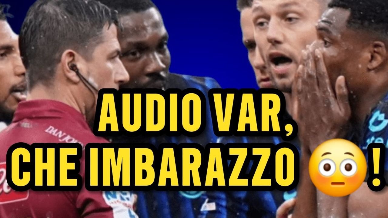 EDIZIONE STRAORDINARIA! AUDIO VAR IMBARAZZANTI, COME AL DERBY...STESSA MODALITA'!