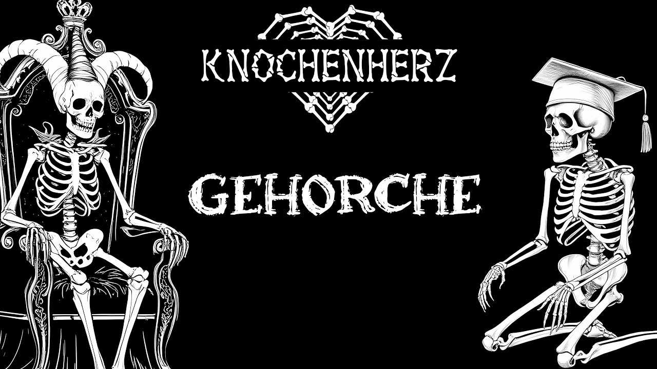 Knochenherz - Gehorche