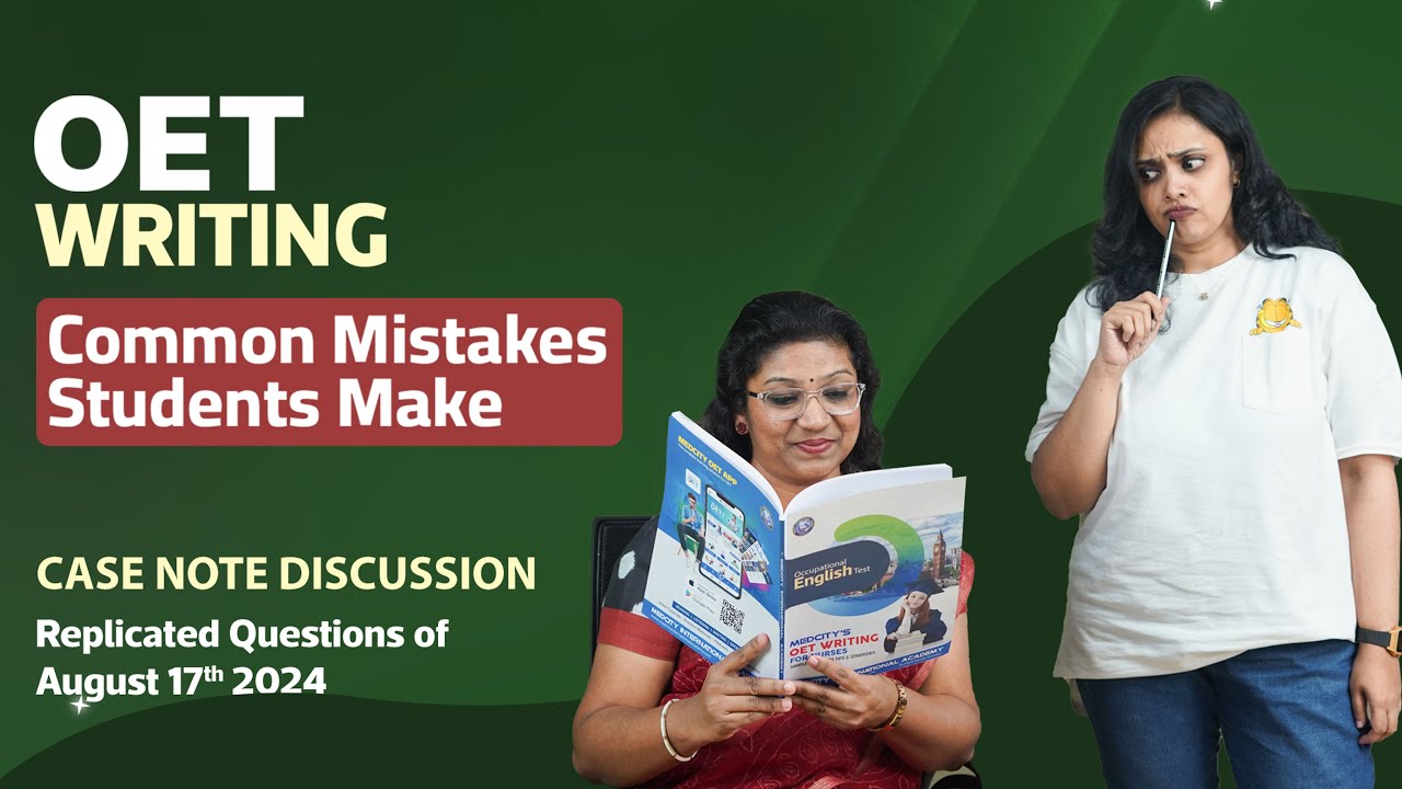 OET Writing: Common Mistakes that Students Make | August 17th Exam