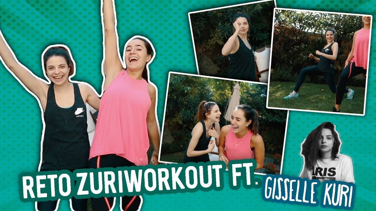 Reto Zuriworkout Ft. Gisselle Kuri // Paola Zurita