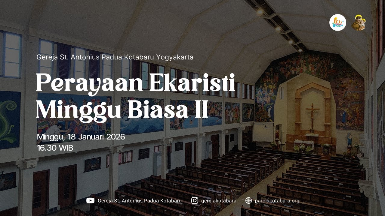 Perayaan Ekaristi Minggu Biasa II (Minggu, 18 Januari 2026, 16.30 WIB)
