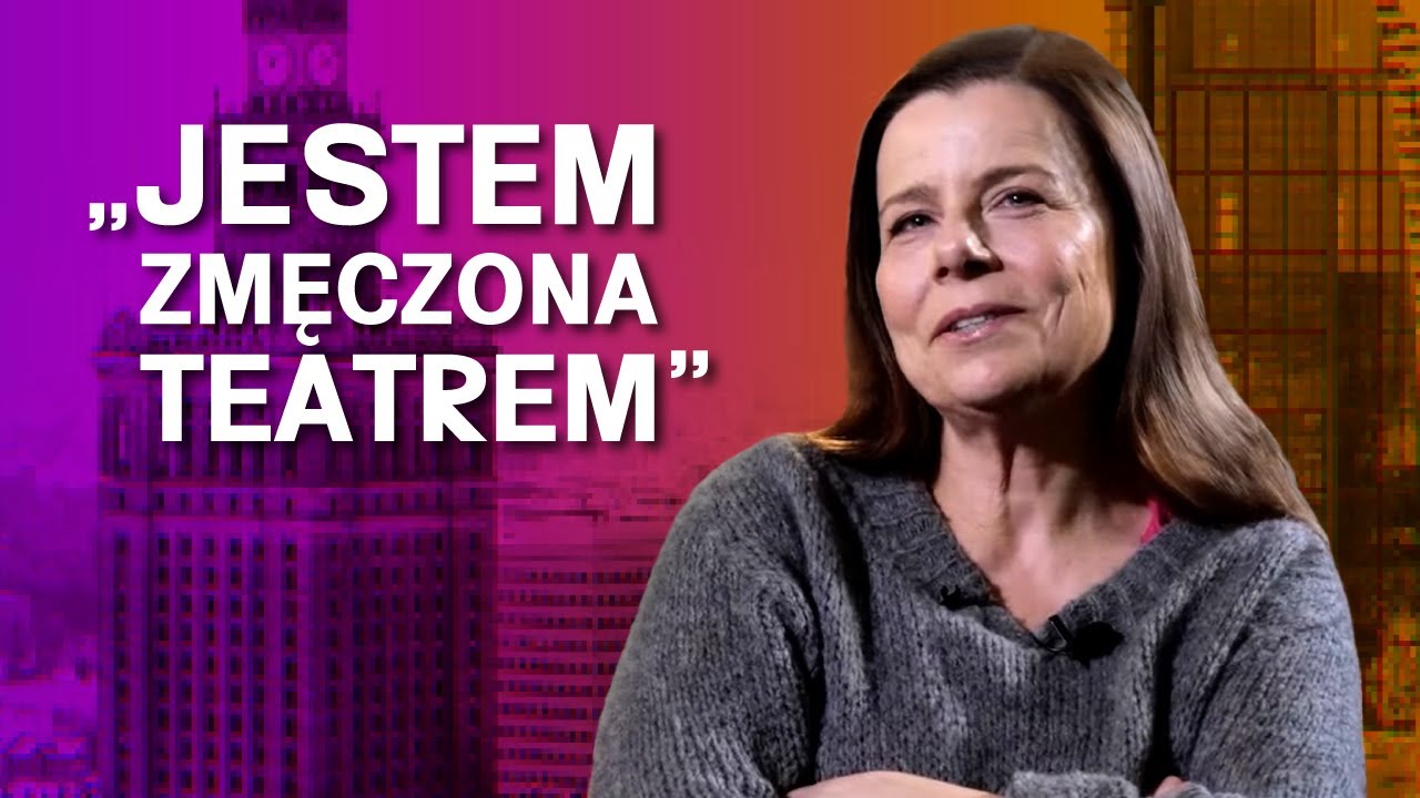 Agata Kulesza o teatrze i życiu w Warszawie
