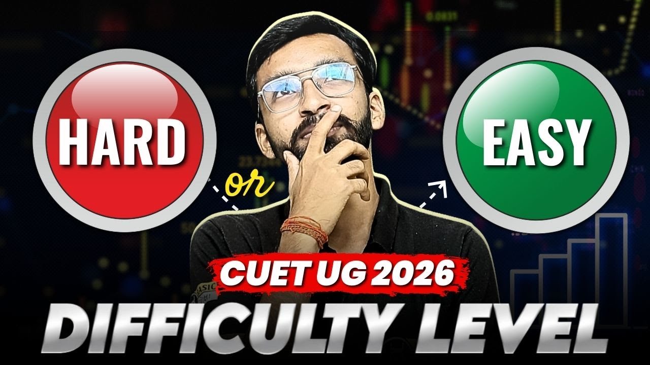 CUET 2026 Exam Difficulty Level 📄 Tough or easy &ndash; Don&rsquo;t Miss! | CUET 2026 Exam will be Tough ? 🤔✅