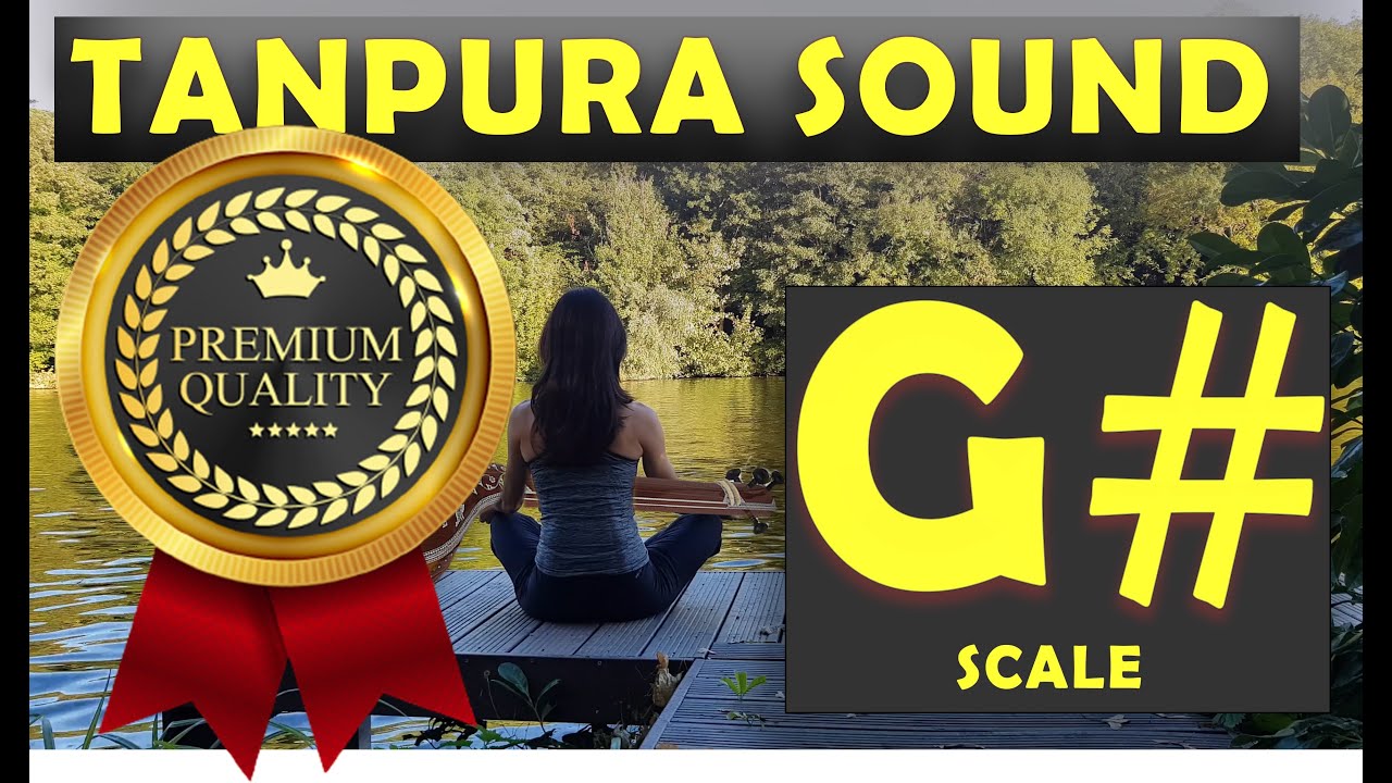 Tanpura G# Scale | G Sharp Tanpura | All Tanpura Scales in HQ
