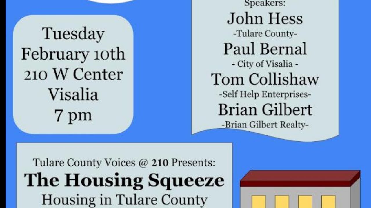Tulare County Voices @ 210 Presents: The Housing Squeeze Housing in Tulare County