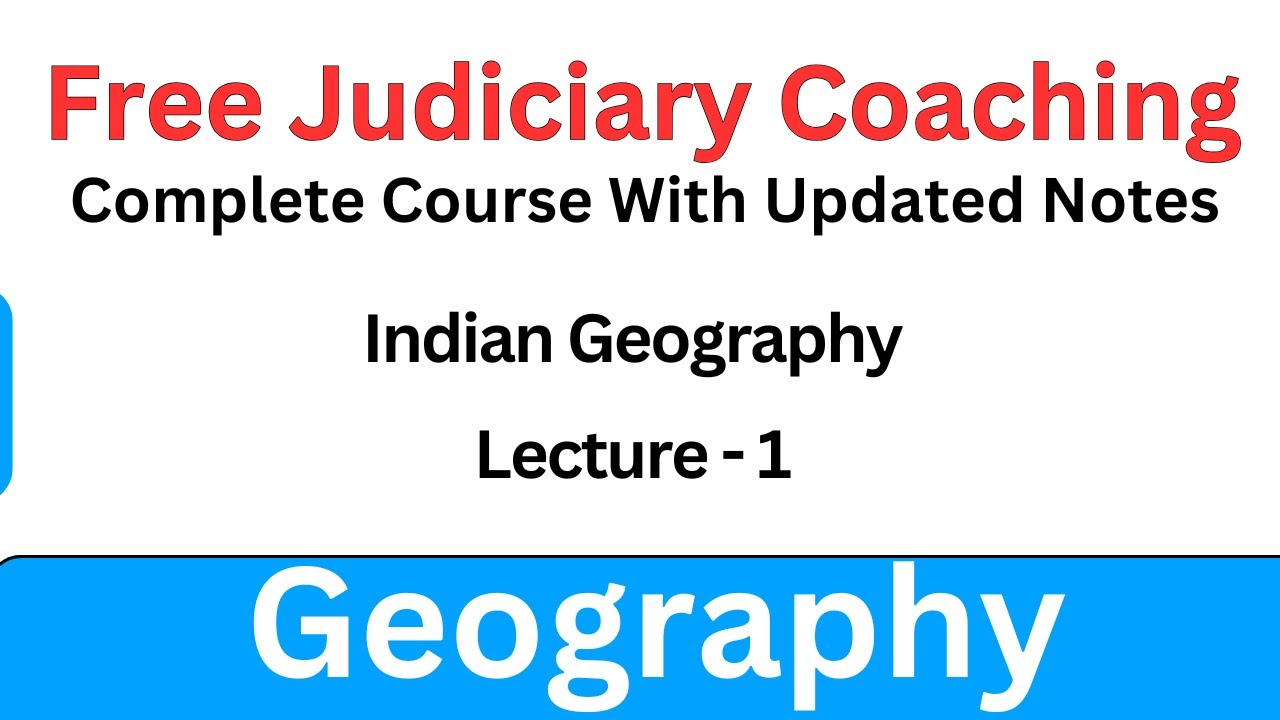 Indian Geography | Lecture - 1 | Free Judiciary Coaching | #indiangeography #indiangeographyclass