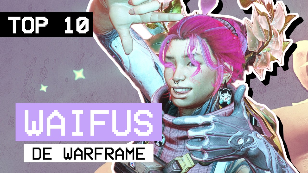 Top WAIFUS de Warframe