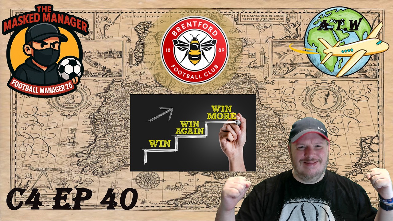 Around The World In FM26, Things Are Improving, Brentford C4Ep40
