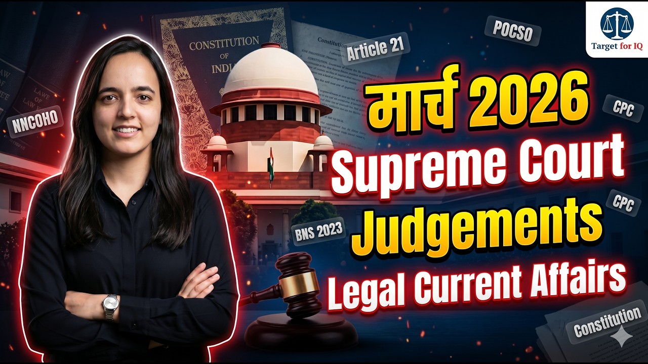 March 2026 Legal Current Affairs | Important Judgments for PCS J, APO, Judiciary